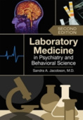 Laboratory Medicine in Psychiatry and Behavioral Science