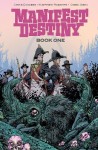 Manifest Destiny Deluxe Edition Book 1