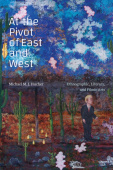 At the Pivot of East and West
