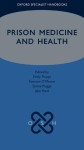 Prison Medicine and Health