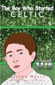 Boy Who Started Celtic
