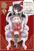 Do-Over Damsel Conquers the Dragon Emperor, Vol. 1 (manga)