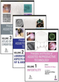 Principles and Practice of Assisted Reproductive Technology