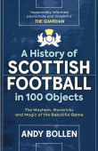 History of Scottish Football in 100 Objects