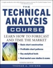 Technical Analysis Course, Fourth Edition: Learn How to Forecast and Time the Market