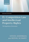 EU Competition Law and Intellectual Property Rights