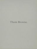 Thom Browne.