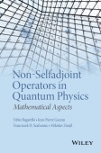 Non-Selfadjoint Operators in Quantum Physics