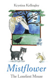 Mistflower – The Loneliest Mouse