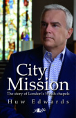 City Mission: The story of London's Welsh chapels