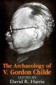Archaeology of V. Gordon Childe