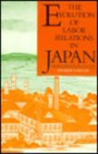 Evolution of Labor Relations in Japan