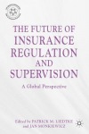 Future of Insurance Regulation and Supervision