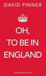 Oh, to be in England