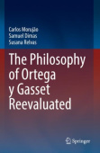 Philosophy of Ortega y Gasset Reevaluated