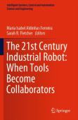 21st Century Industrial Robot: When Tools Become Collaborators