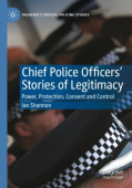 Chief Police Officers’ Stories of Legitimacy
