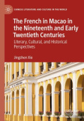 French in Macao in the Nineteenth and Early Twentieth Centuries