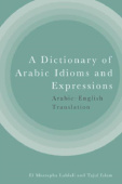 Dictionary of Arabic Idioms and Expressions