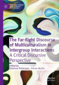 Far-Right Discourse of Multiculturalism in Intergroup Interactions
