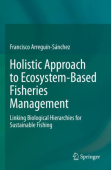 Holistic Approach to Ecosystem-Based Fisheries Management