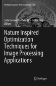 Nature Inspired Optimization Techniques for Image Processing Applications