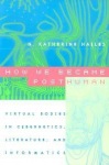 How We Became Posthuman