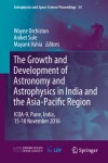 Growth and Development of Astronomy and Astrophysics in India and the Asia-Pacific Region