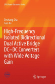 High-Frequency Isolated Bidirectional Dual Active Bridge DC–DC Converters with Wide Voltage Gain