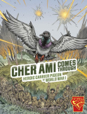 Cher Ami Comes Through