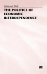 Politics of Economic Interdependence