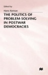 Politics of Problem-Solving in Postwar Democracies