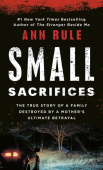 Small Sacrifices: a True Story of Passion and Murder