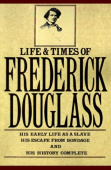 Life and Times Of Frederick Douglass