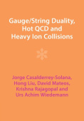 Gauge/String Duality, Hot QCD and Heavy Ion Collisions