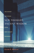New Thought, Ancient Wisdom