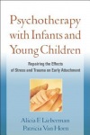 Psychotherapy with Infants and Young Children
