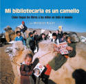 Mi bibliotecaria es un camello (My Librarian is a Camel)