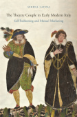 Theatre Couple in Early Modern Italy