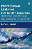 Professional Learning for Artist Teachers: Pedagogy, Practice and Partnerships in UK Contexts