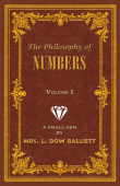 Philosophy of Numbers Volume 1