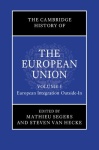 Cambridge History of the European Union: Volume 1, European Integration Outside-In