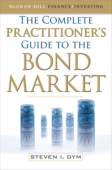 Complete Practitioner's Guide to the Bond Market (PB)