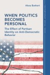 When Politics Becomes Personal