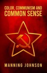 Color, Communism and Common Sense