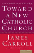 Toward A New Catholic Church