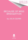 Because of MIss Bridgerton
