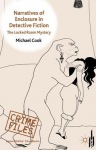 Narratives of Enclosure in Detective Fiction