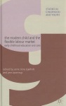 Modern Child and the Flexible Labour Market