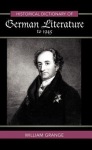 Historical Dictionary of German Literature to 1945